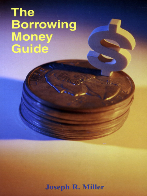 Title details for The Borrowing Money Guide by Joseph Miller - Available